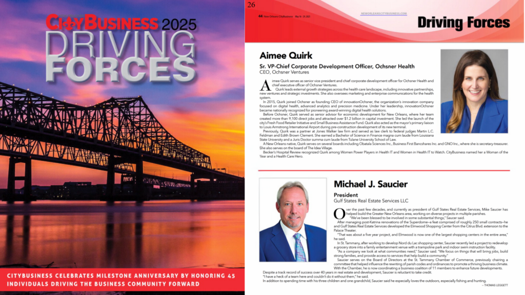 Michael Saucier, President of Gulf States Real Estate Services, featured in CityBusiness 2025 Driving Forces special edition, honoring business leaders shaping Louisiana’s future.